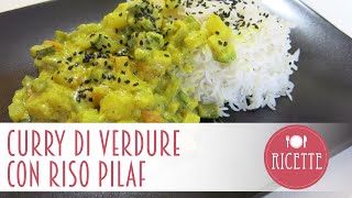 Curry di Verdure con Riso Pilaf [upl. by Samanthia920]