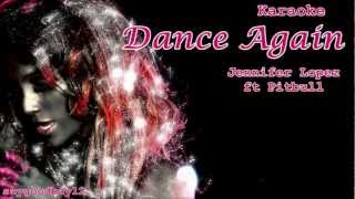 J LOquotDance Againquot karaoke sing with Pitbull amp backing vocals [upl. by Noguchi]