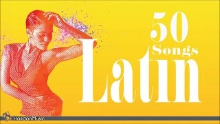 50 Latin Songs  The Best of Latin Jazz Bossa Nova Latin Hits [upl. by Yesak]