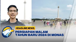 Persiapan Perayaan Malam tahun Baru 2024 di Monas [upl. by Melak]