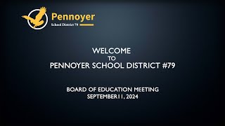 Pennoyer Board of Education Meeting  September 11 2024 [upl. by Ylatan]