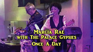 Marcia Rae with The Palace Gypsies  Once A Day [upl. by Midan]