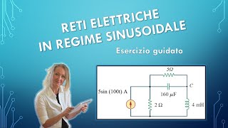 Reti in regime sinusoidale esercizio guidato [upl. by Soinski]