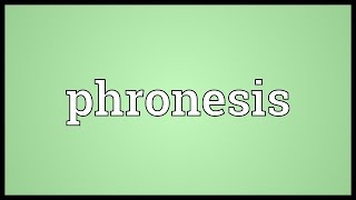 Phronesis Meaning [upl. by Enimzzaj]