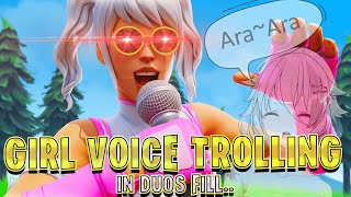 GIRL VOICE TROLLING In DUOS FILL Fortnite Battle Royale [upl. by Madda]