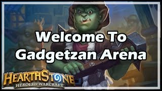 Hearthstone Welcome To Gadgetzan Arena [upl. by Jemine114]