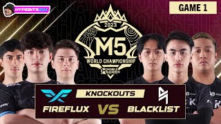 BLACKLIST VS FIRE FLUX  GAME 1  M5 CHAMPIONSHIP KNOCKOUTS  DAY 3 [upl. by Carolus384]