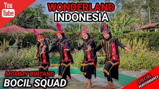 TARI  WONDERLAND NUSANTARA  Special Perfomance  BOCIL SQUAD  MOMMY BINTANG [upl. by Apostles]