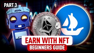 Start Making Money with NFTs Ultimate Beginner’s Guide  Part 3 [upl. by Knighton430]