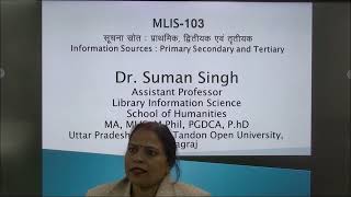 MLIS103 Information Sources  Primary Secondary and Tertiary ByDr Suman Singh [upl. by Notaek]