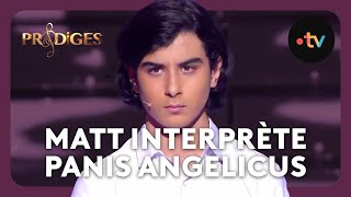 Matt 13 ans interprète Panis Angelicus de César Franck  Prodiges 2022 Saison 9 12 finale [upl. by Oriaj]