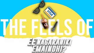 The Feels of  Ee Nagaraniki Emaindi [upl. by Alac]