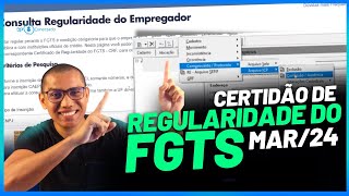 CERTIDÃO DE REGULARIDADE DO FGTS  COMO EMITIR A PARTIR DE MARÇO 2024 [upl. by Ardni]