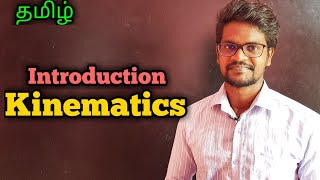 KinematicsIntroductionPhysics 11TamilMurugaMP [upl. by Ada]