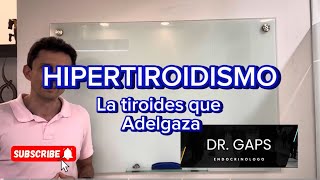 HIPERTIROIDISMO La tiroides que adelgaza [upl. by Vaios]