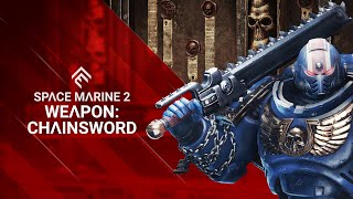 Space Marine 2  Weapon Chainsword [upl. by Decrem]