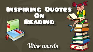 Inspirational quotes on reading [upl. by O'Meara405]