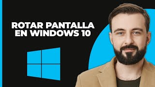 Cómo Rotar la Pantalla en Windows 10 [upl. by Meece383]