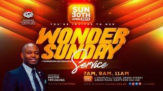 WONDER SUNDAY THANKSGIVING amp DEDICATION  3RD SERVICE  30TH APRIL 2023 [upl. by Valera]