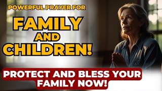 Want FAMILY BLESSINGS Watch This Powerful Prayer [upl. by Sicnarf543]