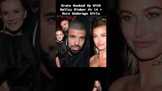 Drake Hooked Up With Hailey Bieber At 14  More Underage Girls drake haileybieber [upl. by Germann759]