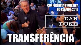 Transferência  Dan Duke CONFERÊNCIA DO CLAMOR 2018 [upl. by Amelina953]