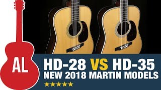 NEW 2018 Martin HD28 vs HD35  Whats the Difference [upl. by Gertrudis]