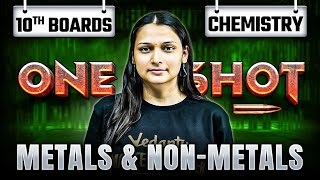 Metals amp NonMetals Class 10 in One Shot  Class 10 Chemistry Chapter 3  Shilpi Mam [upl. by Nnahgem329]