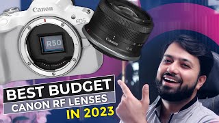 Best Budget Canon RF Lenses In 2023 Feat Canon R50  Hindi [upl. by Lauro]