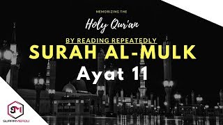 menghafal surah al mulk ayat 11 [upl. by Ylrebmi]