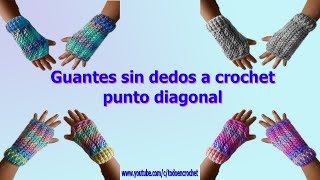 Guantes  Mitones a crochet  punto diagonal a crochet  unisex [upl. by Hemingway335]