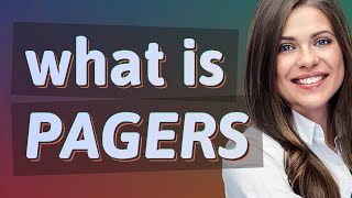 Pagers  meaning of Pagers [upl. by Eimareg997]