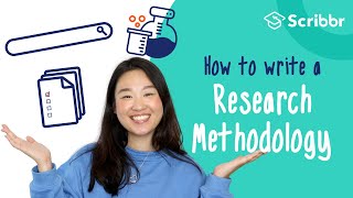 How to Write a Research Methodology in 4 Steps  Scribbr 🎓 [upl. by Saloma]