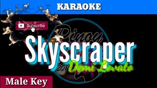 Skyscraper by Demi Lovato  Karaoke  Male Key [upl. by Allista]