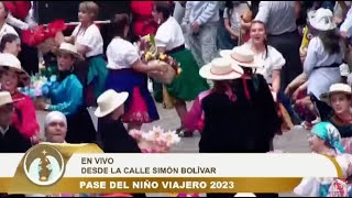 Pase del niño Viajero 2023 [upl. by Nerti]