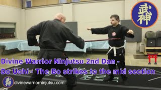 Ninjutsu 2nd Dan  132  Do Uchi  The Bo strikes to the mid section [upl. by Kudva]