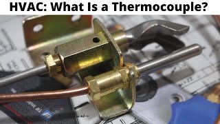 HVAC What Is A THERMOCOUPLE amp How Does It Work Basic Working Principal How It Works [upl. by Charin]