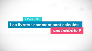 Livrets  calcul des intérêts [upl. by Tori819]