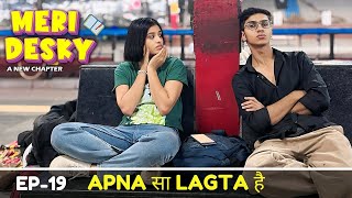 Meri Desky Apna Sa Lagta Hai Ep19 [upl. by Alley]