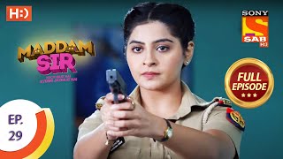 Maddam Sir  Ep 29  Full Episode  21st July 2020 [upl. by Clevie574]