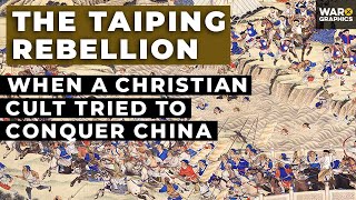 The Taiping Rebellion When a Weird Christian Cult Tried to Conquer China [upl. by Malissa591]