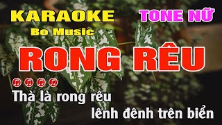 Karaoke Rong Rêu Tone Nữ  Ebm  Bo Music [upl. by Htiekram755]