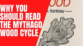 Why You Should Read the quotMythago Wood Cyclequot by Robert Holdstock [upl. by Smukler]