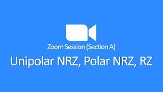 Unipolar NRZ Polar NRZ RZ  Zoom Session 02 Bangla [upl. by Hillegass581]