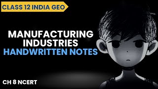 Manufacturing Industries Class 12 Geography  Notes [upl. by Asiulana]