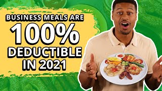 NEW Business Meals are NOW 100 Tax Deductible in 2021 [upl. by Ahseneuq860]