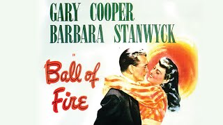 Ball of Fire  Full Classic Movie  WATCH FOR FREE [upl. by Assilen]