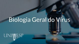 Microbiologia e Imunologia  Aula 02  Biologia Geral dos Vírus [upl. by Eislel98]