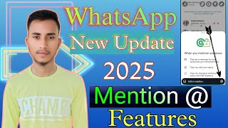 Whatsapp Status Mention  Whatsapp Status Mention New Update  Whatsapp statusmention Kaise Kare [upl. by Tiana]