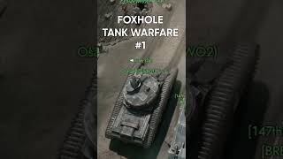 FOXHOLE TANK WARFARE [upl. by Angelle]